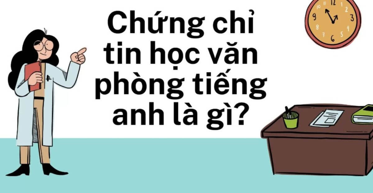chứng chỉ tin học văn phòng tiếng Anh là gì